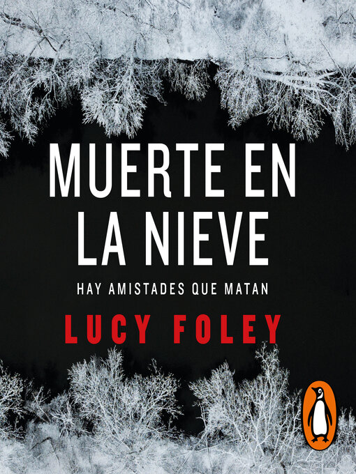 Title details for Muerte en la nieve by Lucy Foley - Available